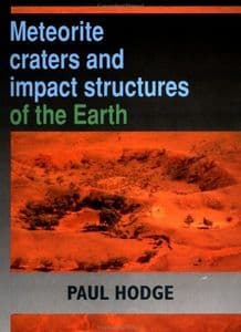 METEORITE CRATERS AND IMPACT STRUCTURES OF THE EARTH (SECOND HAND COPY)