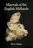 MINERALS OF THE ENGLISH MIDLANDS (NEW STOCK)