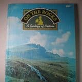 ON THE ROCKS: A GEOLOGY OF BRITAIN (SECOND HAND COPY)