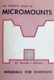 THE COMPLETE GUIDE TO MICROMOUNTS (Second hand copy)