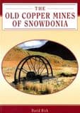 THE OLD COPPER MINES OF SNOWDONIA (second hand copy)