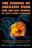THE SCIENCE OF JURASSIC PARK AND THE LOST WORLD (SECOND HAND COPY)