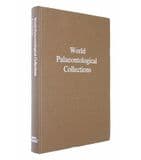 WORLD PALAEONTOLOGICAL COLLECTIONS (SECOND HAND COPY)