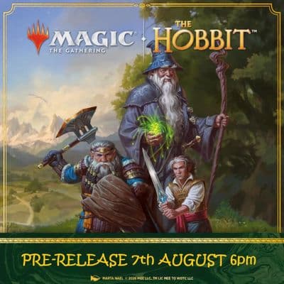Magic: The Gathering®  THE HOBBIT PRERELEASE Friday  7th AUGUST