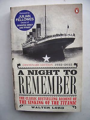 A Night to Remember by Walter Lord