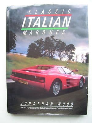 Classic Italian Marques By Jonathan Wood Hardback
