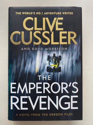 Clive Cussler: The Emperor’s Revenge (Hardback, 2016) - The Oregon Files