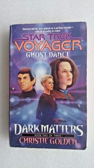 Dark Matters: Bk. 2: Ghost Dance by Christie Golden (Paperback, 2000)