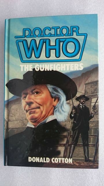 Doctor Who-The Gunfighters by Donald Cotton (Hardback, 1985)