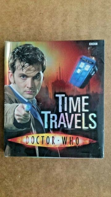 Doctor Who Time Travels by BBC (Hardback 2007)