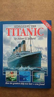 Exploring the Titanic by Dr Robert Ballard Hardback