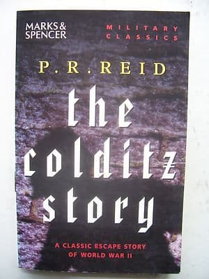 The Colditz Story by P.R. Reid