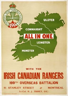 All in one with the Irish Canadian Rangers 199th Overseas Battalion.  World War One Poster Ireland and Canada