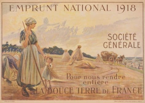 Emprunt National 1918. Société Générale, pour nous rendre entiére la douce terre de France