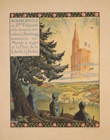 French WW1 poster - Souscrivez au IVéme Emprunt et le drapeau tricolore, á Strasbourg, annonçera au monde le règne de la paix, de la liberté,