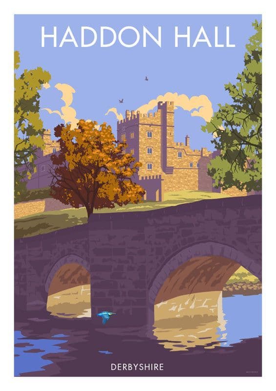 Haddon Hall, River Wye near Bakewell, Derbyshire English Vintage inspired travel poster