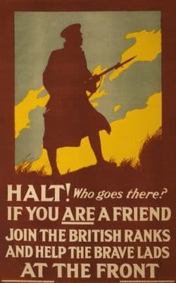 Halt! Who goes there? If you are a friend join the British ranks and help the brave lads at the front. Vintage WW1 Poster.
