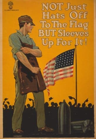 Not just hats off to the flag but sleeves up for it. Vintage American WW1 Poster.