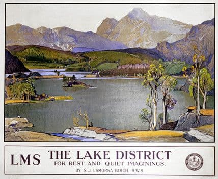 The Lake District For Rest and Quiet Imaginings, Cumbria. Vintage LMS Travel poster by S J Lamorna Birch