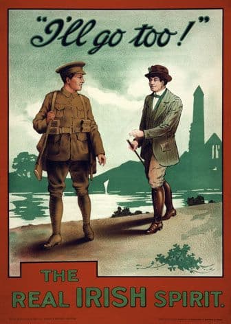 The real Irish spirit. I'll Go Too. Vintage World War One Poster / M'Caw, Stevenson & Orr, Ltd., Dublin & Belfast.