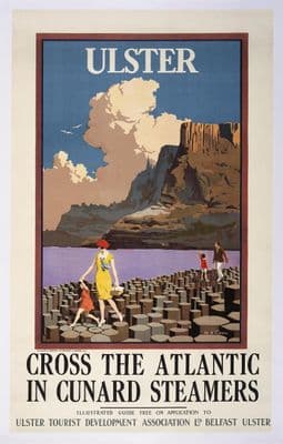 Ulster, Cross The Atlantic In Cunard Steamer, Giants Causeway, Northern Ireland Travel Poster,