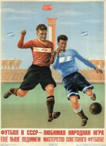 Vintage Russian poster - Football in the USSR is a favorite national game.