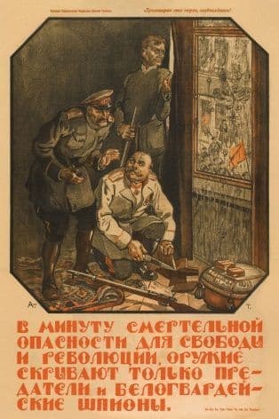 Vintage Russian poster - Only betrayers and White Guard spies will hide the weapon