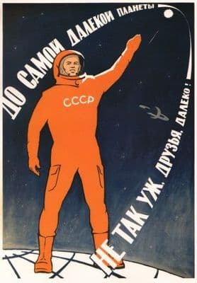 Vintage Russian poster - The distance to even the furthest planet is no that long, folks!