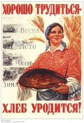 Vintage Russian poster - To work hard is to be with bread