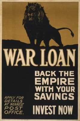 Vintage War loan. Back the empire with your savings. Invest now. WW1 Poster.
