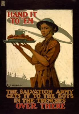 Vintage War Poster Hand it to 'em--The Salvation Army gets it to the boys in the trenches, over there.