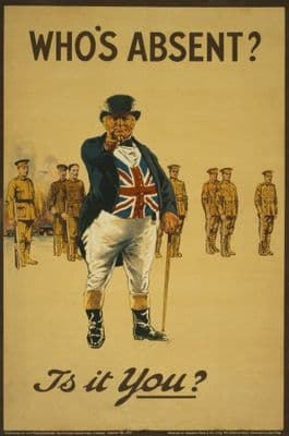 Who's absent? Is it you? Vintage British WW1 Poster.