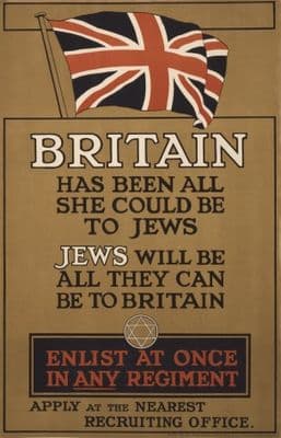 WW1 poster. Britain has been all she could be to Jews. Jews will be all they can be to Britain.