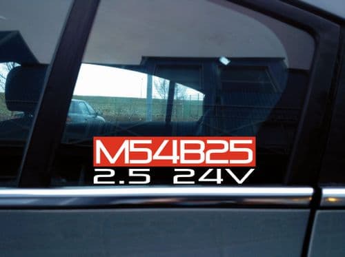 " M54B25 2.5 24v " M54 Sticker for BMW E46 325i , E60 / E61 525i , Z4 2.5 C17