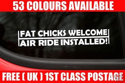 2x Fat chicks welcome Air ride sticker For lowered low dub