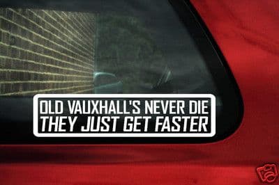 2x old Vauxhall s get faster sticker For vectra Corsa
