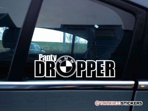 BMW " Panty Dropper " funny car sticker