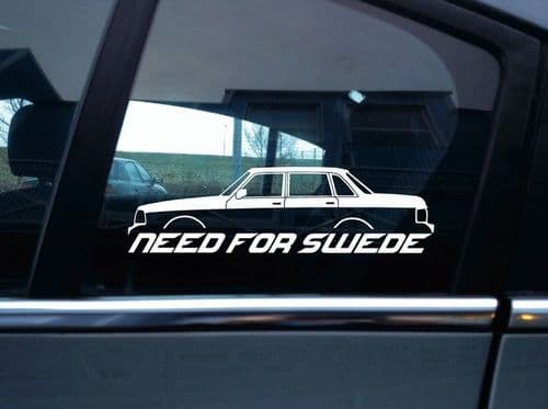 NEED FOR SWEDE sticker - For Volvo 240 244 sedan 4 door , classic swedish car