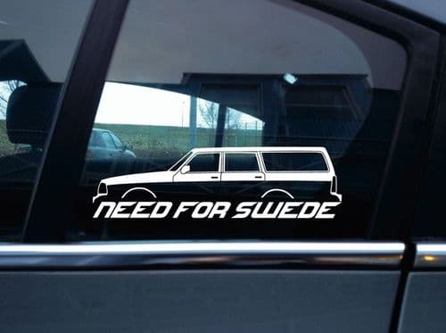 NEED FOR SWEDE sticker - For Volvo 240 245 station wagon , classic swedish car