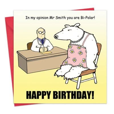 Bipolar Happy Birthday Card