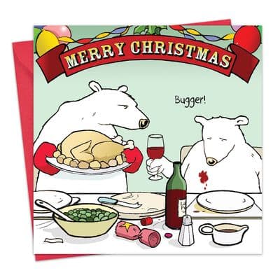 Christmas Dinner Bugger Humour Card