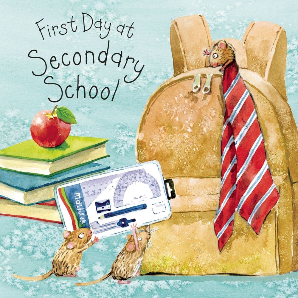 First Day At Secondary School Cards. First Day At School Cards. Good