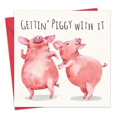Funny Card Gettin' Piggy With It