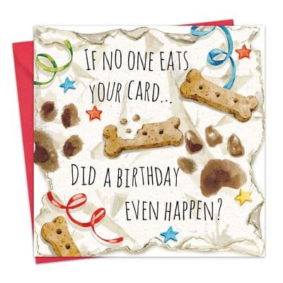 Funny Dog Birthday Card - Did A Birthday Even Happen