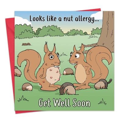 Funny Get Well Soon Card Nut Allergy