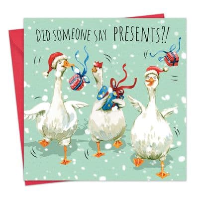 Humour Christmas Card - Geese - Did Someone Say Presents
