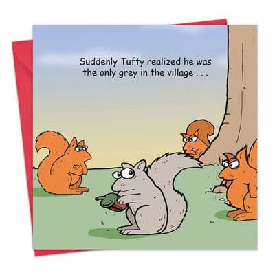 Only Grey Funny Greeting Card