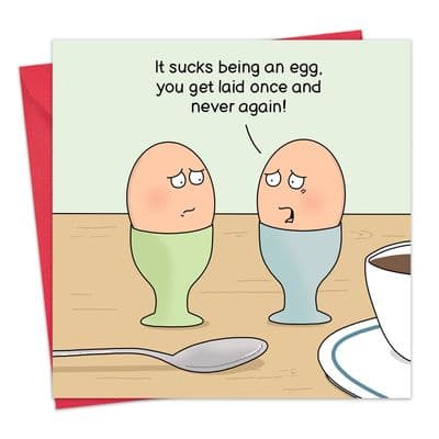 Rude Card Eggs Laid Once