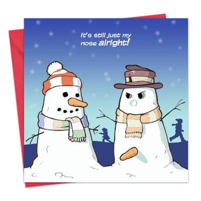 Rude Christmas Card Still Just My Nose!