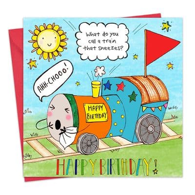 Sneezing Train Children's Happy Birthday Card - Funny Joke Birthday Card